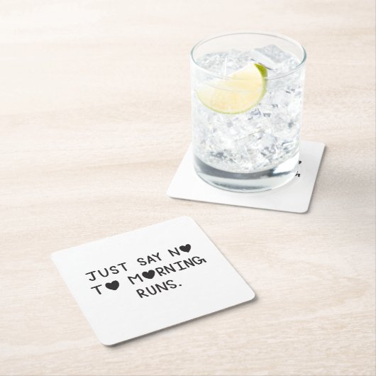 Just Say No to Morning Runs Rechteckiger Pappuntersetzer (Vor Ort)