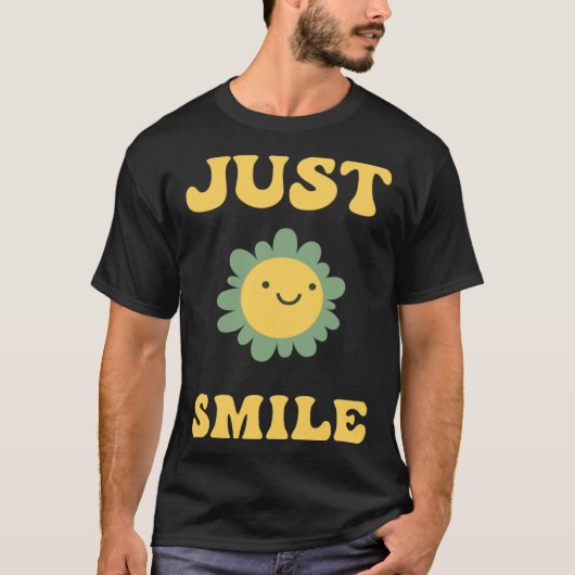 Just Smile Flower T-Shirt (Vorderseite)