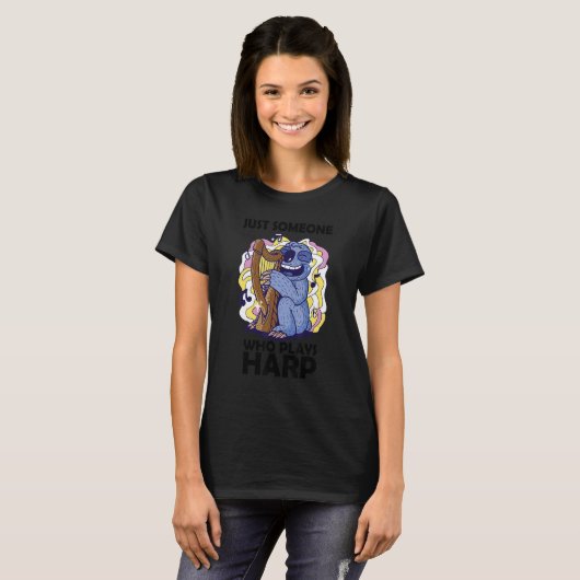 Just someone who plays harp 1 T-Shirt (Vorne ganz)