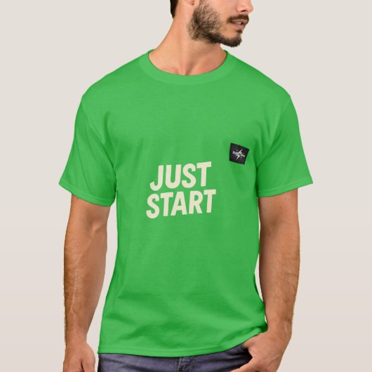"JUST START" Motivational T-Shirt – Bold Front Tex (Vorderseite)