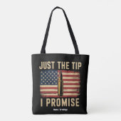 Just The Tip I Promise Funny Gun Owner USA Flag Tasche (Rückseite)