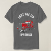 Just the Tip I Promise T-Shirt (Design vorne)