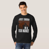 Just Thrill in einem Bärenmarkt Coole Händler vorh T-Shirt (Vorne ganz)