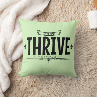 Just Thrive Kissen
