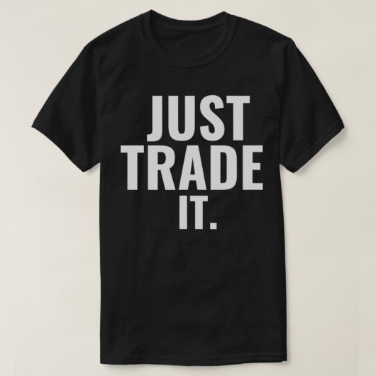 JUST Trading IT Stock Market Tshirt (Design vorne)