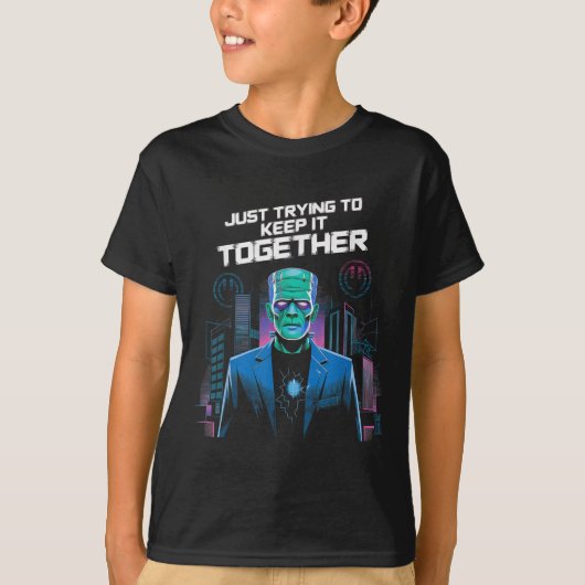 Just Trying To Keep It Together Shirt Halloween Fr (Vorderseite)