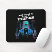 Just Trying To Keep It Together Shirt Halloween Fr Mousepad (Mit Mouse)