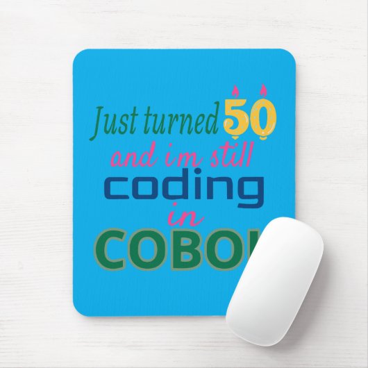 Just Turned 50 and Still Coding in COBOL Mousepad (Mit Mouse)