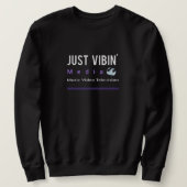 Just Vibin' Media Sweatshirt (Design vorne)