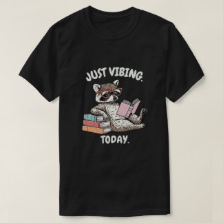 Just Vibing Today Raccoon Reading Design T-Shirt