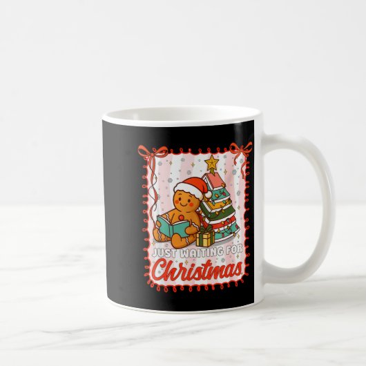 Just Waiting For Christmas Cute Gingerbread Readin Kaffeetasse (Rechts)