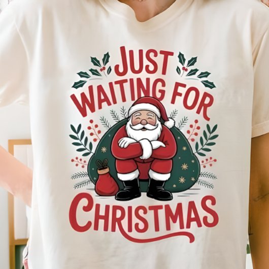 Just Waiting for Christmas Santa Women’s Tshirt