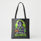 Just Waiting for Halloween – Funny Spooky Season Tasche (Vorderseite)