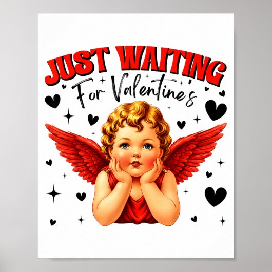 Just Waiting For Valentines Day Baby Cud Cute Vale Poster (Vorne)