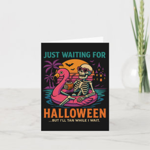 Just Wart für Halloween Funny Skelett T-Shirt Karte