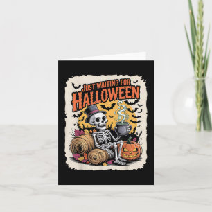 Just Wart zu Halloween _ Funny Skeleton Pumpki Karte