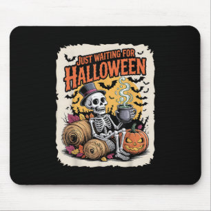 Just Wart zu Halloween _ Funny Skeleton Pumpki Mousepad