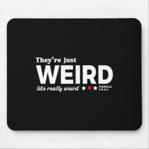 Just Weird Kamala Voting Kamala Harris 2024 Mousepad