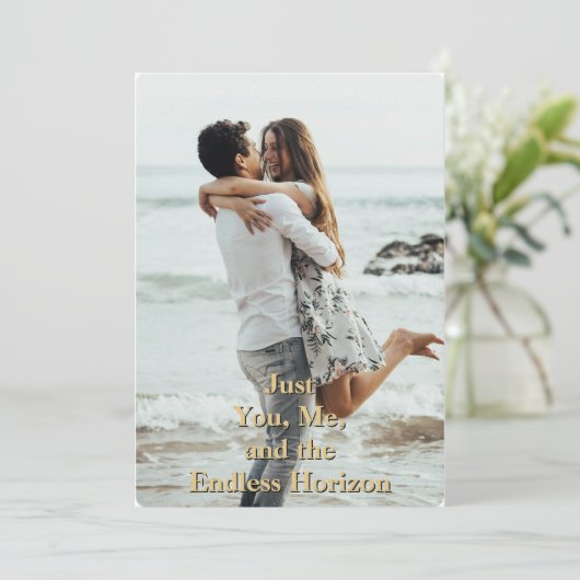 "Just you, Me and the endless Horizon" Romantik Einladung (Stehend Vorderseite)