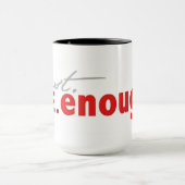 JustBeEnough Tasse (Zentrum)