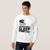 Justice Needs Sleep Too Law Enforcement Minimalist Sweatshirt (Vorne ganz)