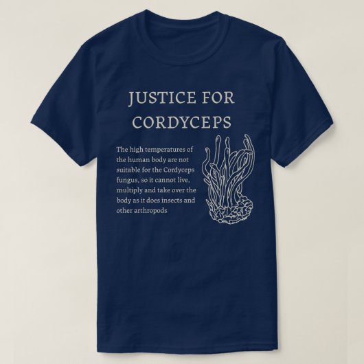Justiz für Cordyceps 1 T-Shirt (Design vorne)