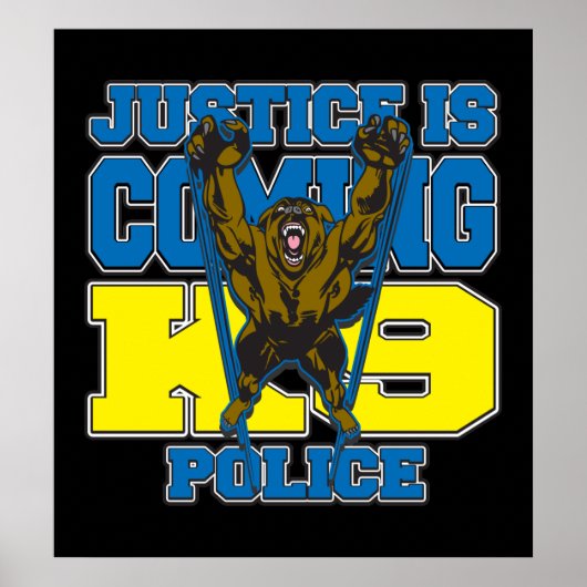 Justiz kommt K9 Polizei Poster (Vorne)