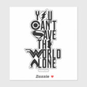 Justizielle Liga | Man kann die Welt nicht allein  Aufkleber (Blatt)