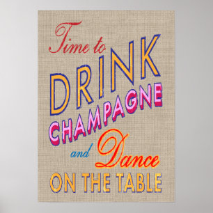 Jute Zeit zum Champagner trinken Poster
