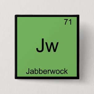 Jw - Jabberwock Funny Chemistry Element Symbol T-S Button