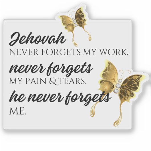 JW Jehovah vergisst MICH nie Aufkleber (Vorderseite)