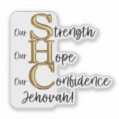 JW Vinyl Sticker "Unsere Stärke, Hoffnung, Zuversi (Vorderseite)