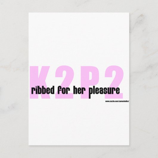 K2P2 mit Rippen versehen für ihre Vergnügens-Waren Postkarte (Vorderseite)