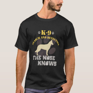 K9 Detection Hund Belgische Malinois Sniffer Track T-Shirt