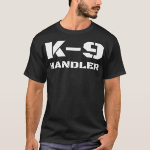 K9 Handler K9 Polizeitrainer Kanine T-Shirt