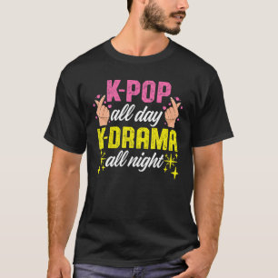 K Drama K Pop Ganztägiges K Drama Alle Nacht K Pop T-Shirt