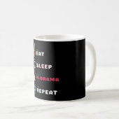 K-Drama Shirt Eat Sleep Drama Wiederholung Kaffeetasse (VorderseiteRechts)