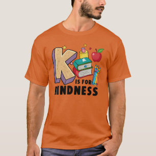 K ist für Güte, aufhören, Beleidigung von Gütefrag T-Shirt