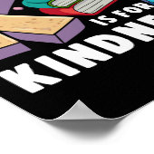 K ist für Güte stoppen Schikanen Kindness S Einhei Poster (Ecke)