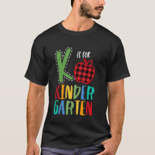 K ist für Kindergarten-Lehrer Schüler Zurück zur S T-Shirt
