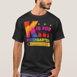 K ist für Kindergarten Lehrer Schüler Zurück zur S T-Shirt