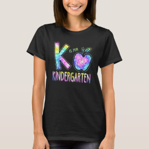 K ist für Kindergarten-Lehrer Tie-Dye Zurück zur S T-Shirt