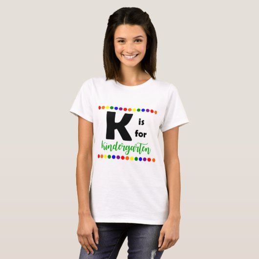 K ist für Kindergärtnerin-T - Shirt (Vorne ganz)