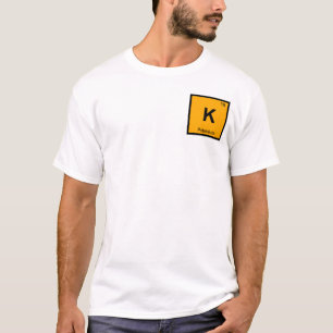 K - Kalium Chemie Periodensystem Symbol T-Shirt