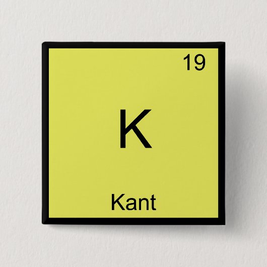 K - Kant Funny Element Chemistry Symbol T-Shirt Button (Vorderseite)