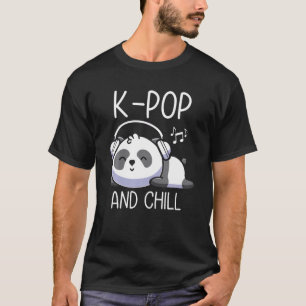 K-Pop and Chill Korean Panda Music K-Drama Niedlic T-Shirt