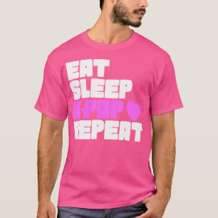 K-Pop Essen Schlafen K-Pop Wiederholen Koreanische T-Shirt