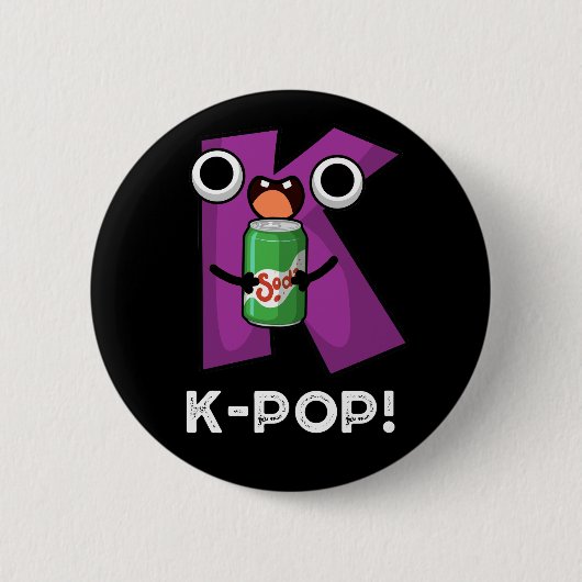 K-Pop Funny Music Soda Pop Pun Dark BG Button (Vorderseite)