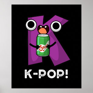 K-Pop Funny Music Soda Pop Pun Dark BG Poster