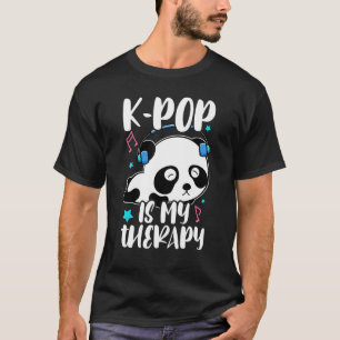 K Pop Is My Therapy K Pop Panda Teens Panda Kpop Q T-Shirt
